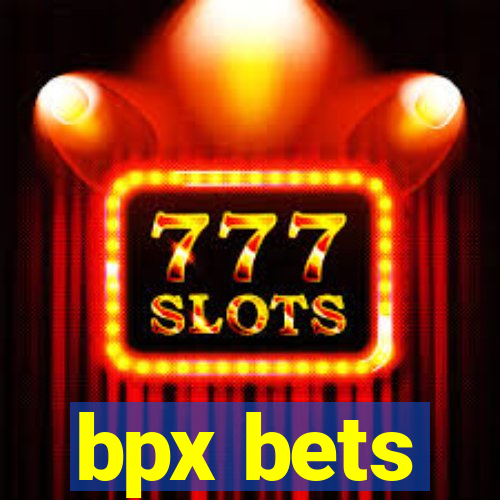 bpx bets