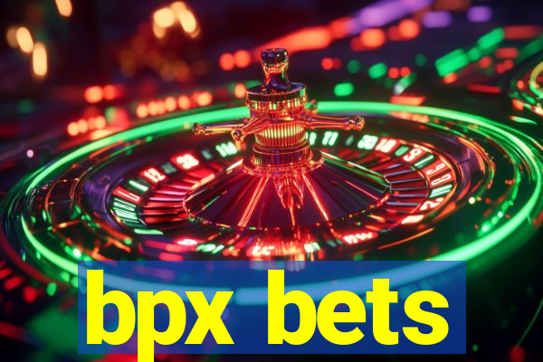 bpx bets