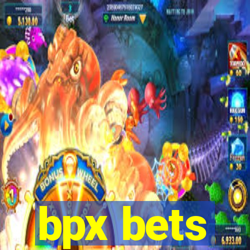 bpx bets