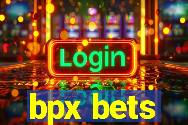 bpx bets