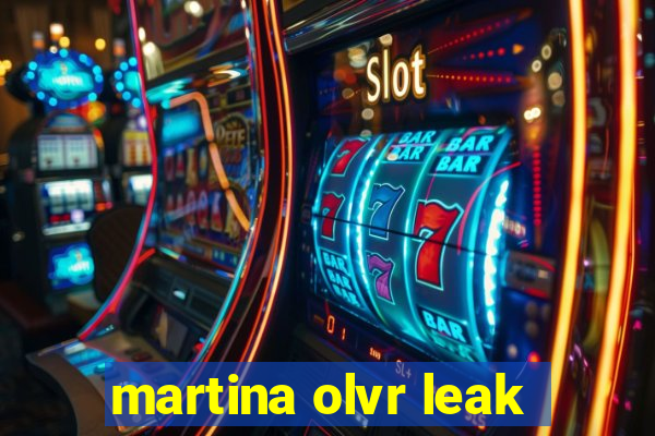 martina olvr leak