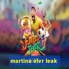 martina olvr leak