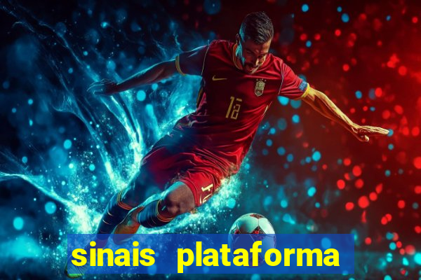 sinais plataforma de jogos