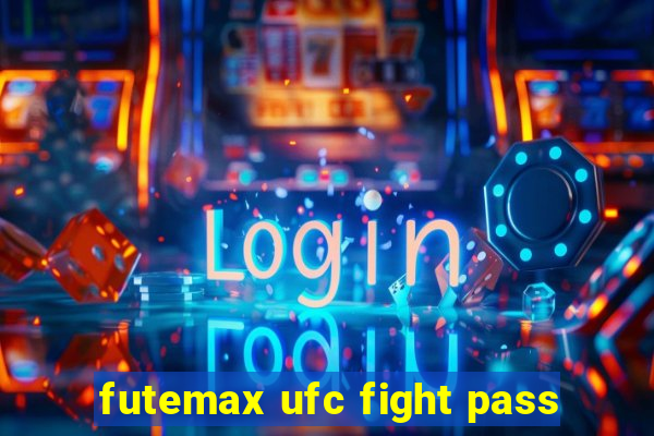 futemax ufc fight pass