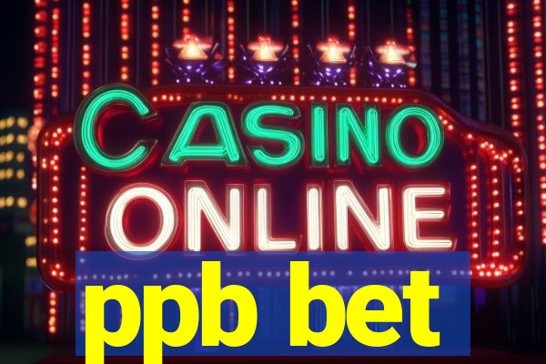 ppb bet