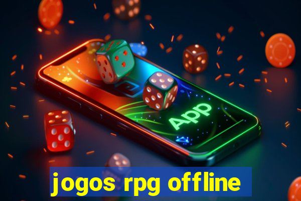 jogos rpg offline