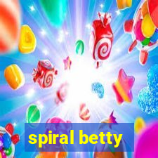 spiral betty