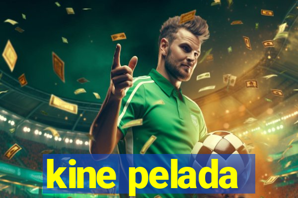 kine pelada