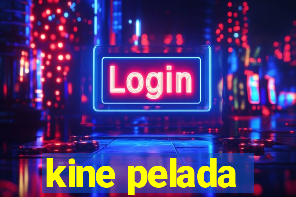 kine pelada