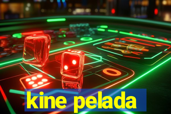 kine pelada