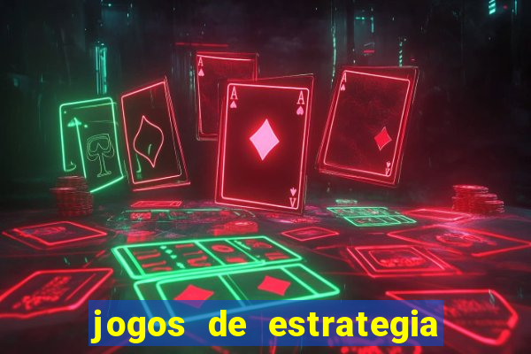 jogos de estrategia e raciocinio