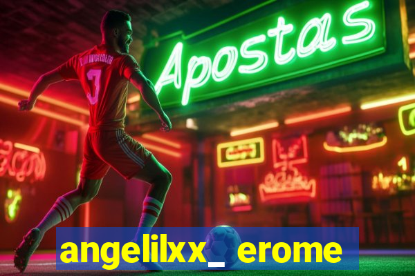 angelilxx_ erome