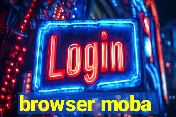 browser moba