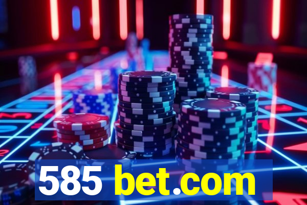 585 bet.com