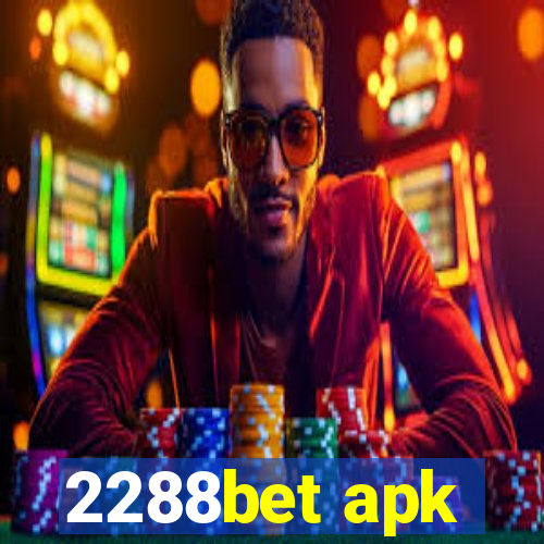 2288bet apk