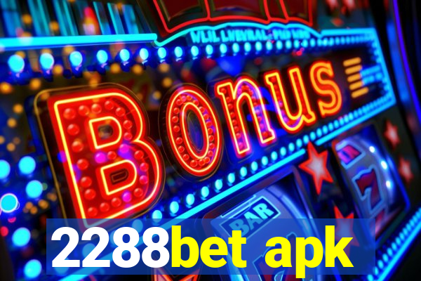 2288bet apk