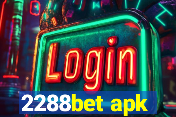 2288bet apk