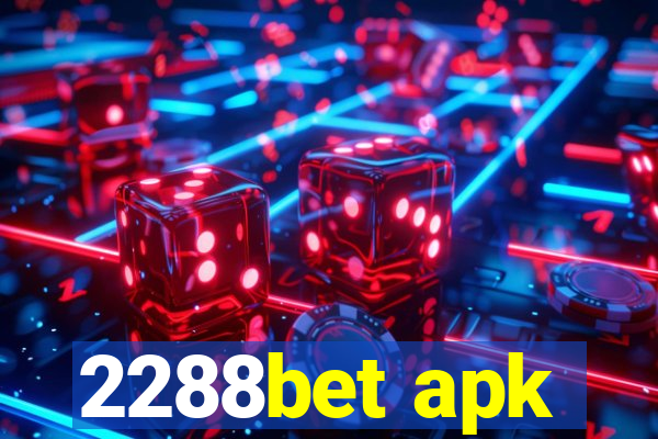 2288bet apk