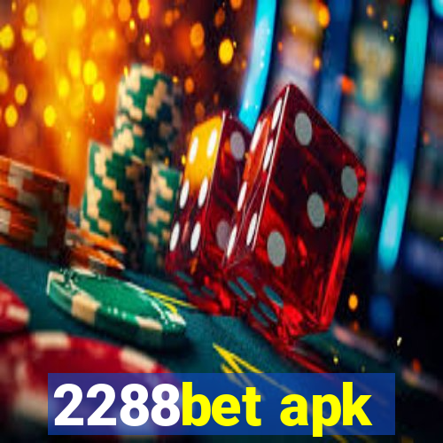 2288bet apk