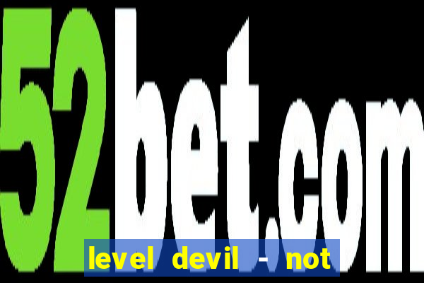 level devil - not a troll game