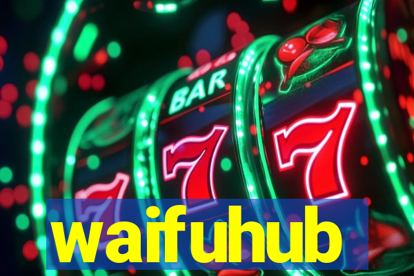 waifuhub