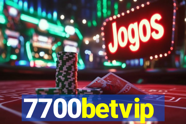 7700betvip