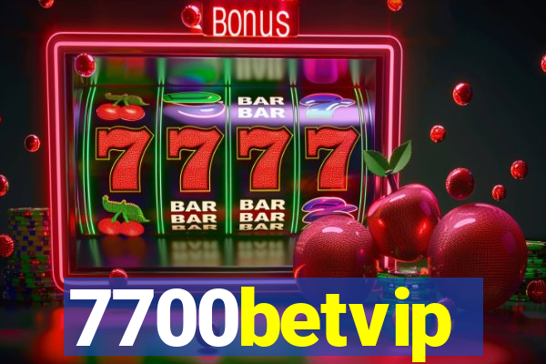 7700betvip