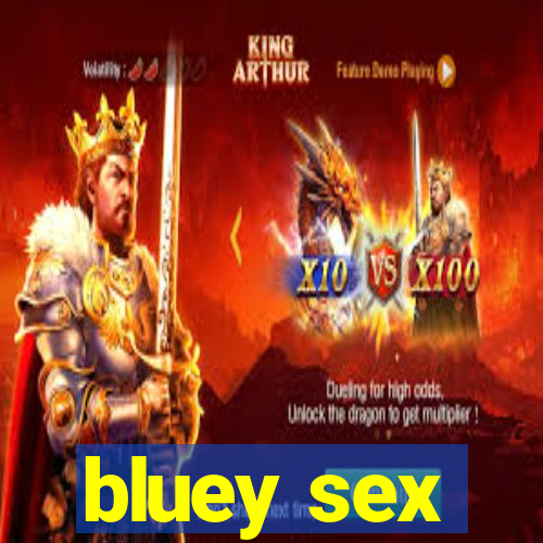 bluey sex