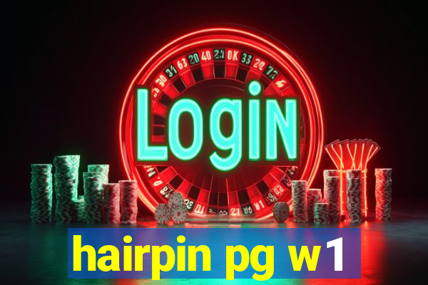 hairpin pg w1