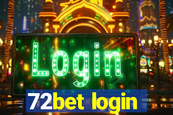 72bet login