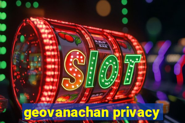 geovanachan privacy