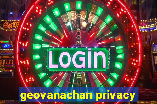 geovanachan privacy