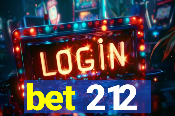 bet 212