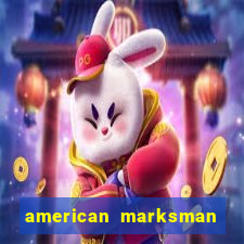 american marksman dinheiro infinito