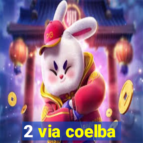 2 via coelba