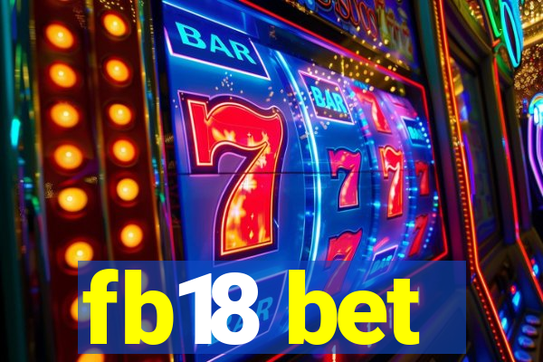 fb18 bet