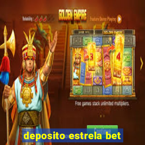 deposito estrela bet