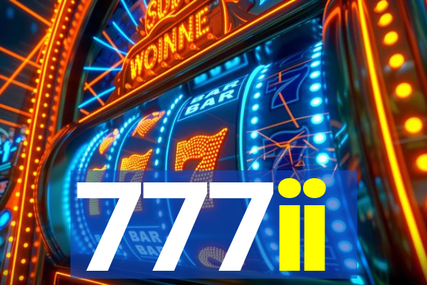 777ii