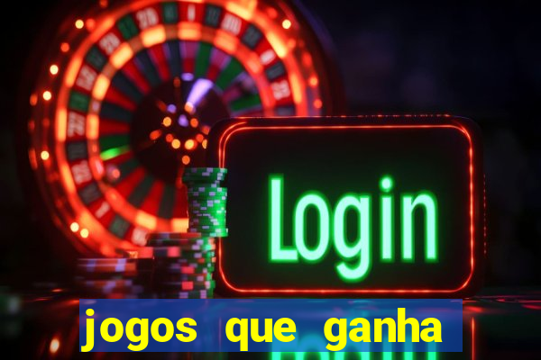 jogos que ganha dinheiro gratuito