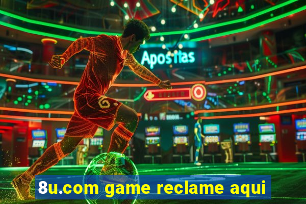 8u.com game reclame aqui