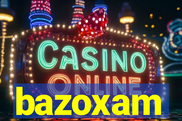 bazoxam