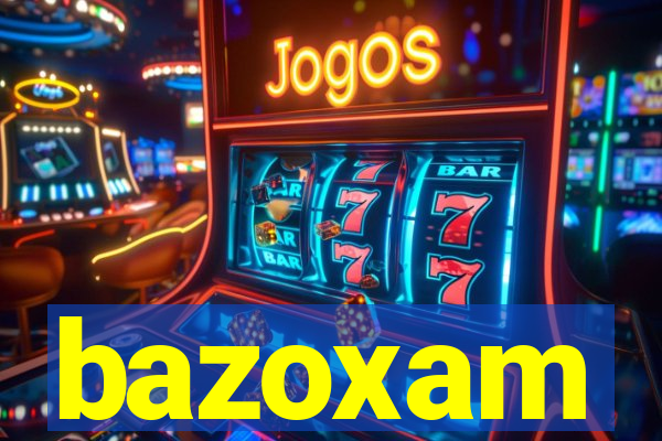 bazoxam