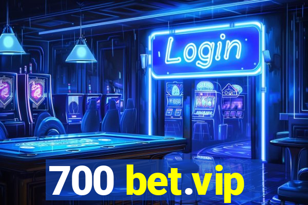 700 bet.vip