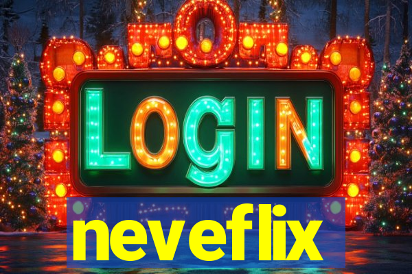 neveflix