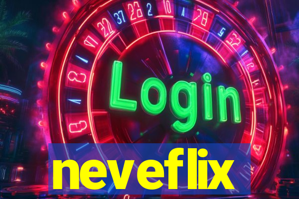 neveflix