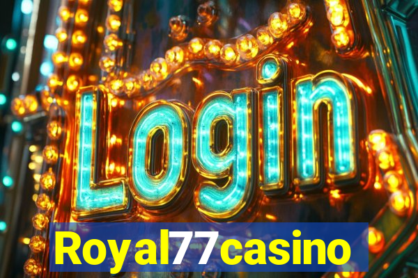 Royal77casino