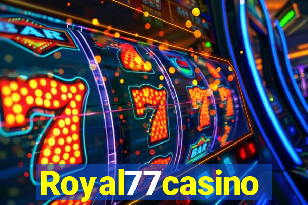 Royal77casino