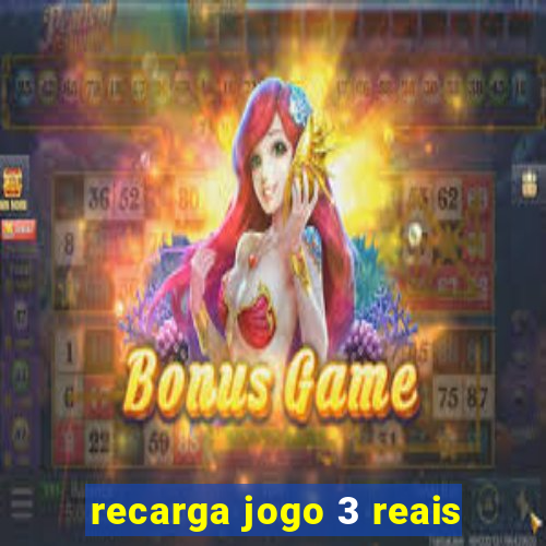 recarga jogo 3 reais