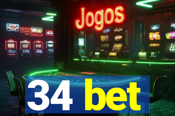 34 bet