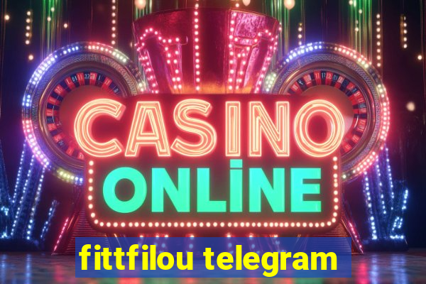 fittfilou telegram